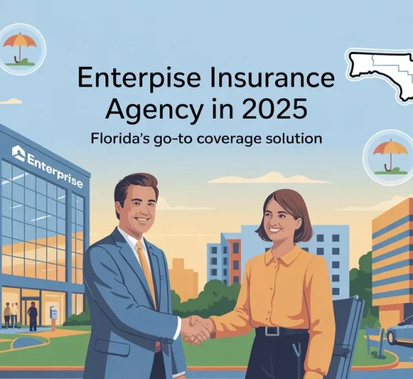 Illustration of the Enterprise Insurance Agency building with agents shaking hands, a Florida coverage map, and the title “Enterprise Insurance Agency in 2025 – Florida’s Go-To Coverage Solution.”